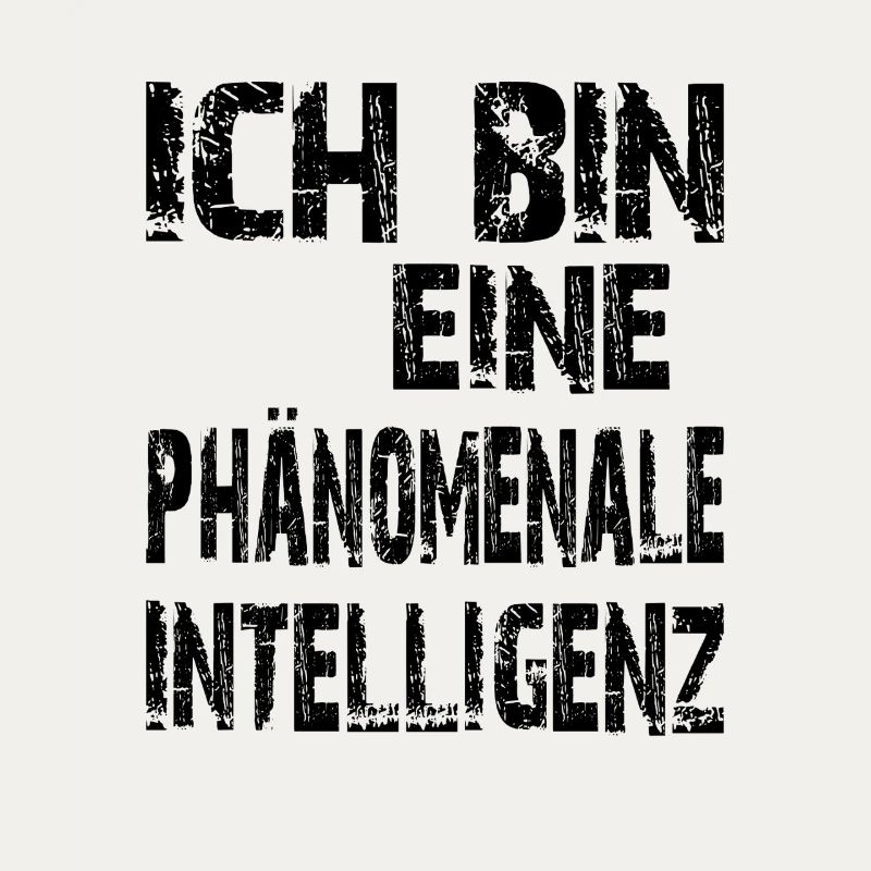 KI Spruch Ich bin eine phänomenale Intelligenz