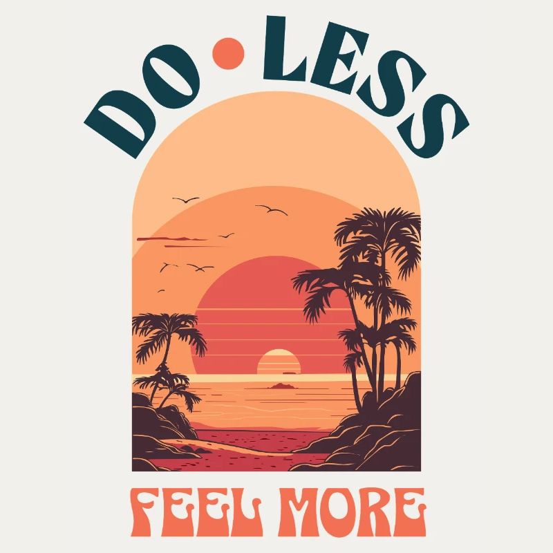 Do Less Feel More – Retro-style sunset