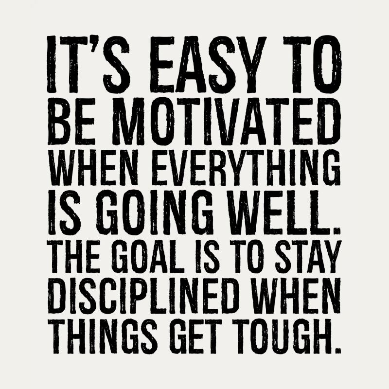 it's easy to be motivated when everything is go