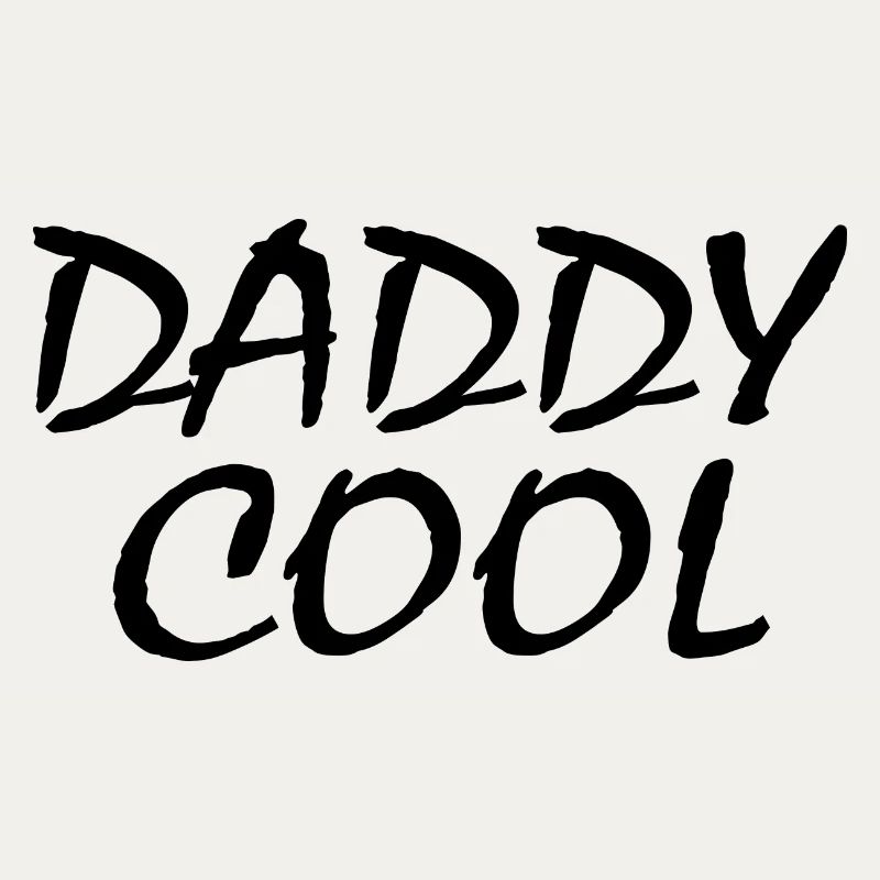 Daddy cool