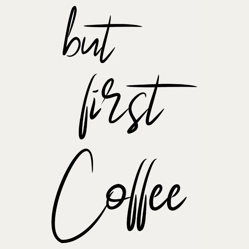 Coffee first