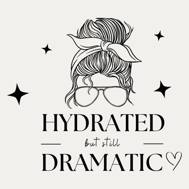 Hydratée mais tout de même dramatique