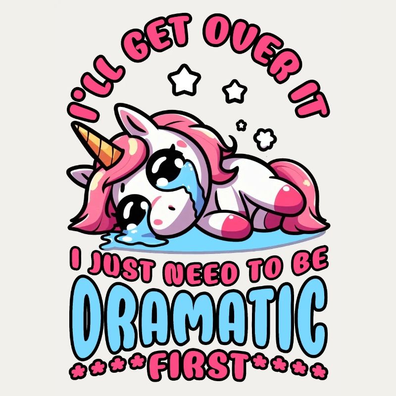 Lazy Crying Unicorn: I Just Need To Be Dramatic