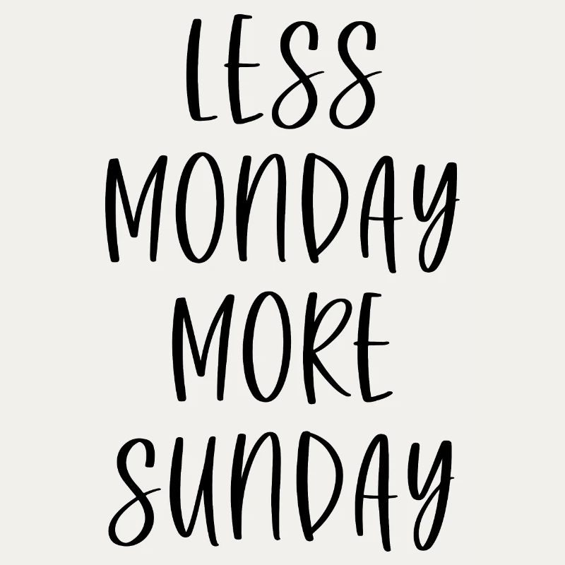 Moins Lundi Plus Dimanche