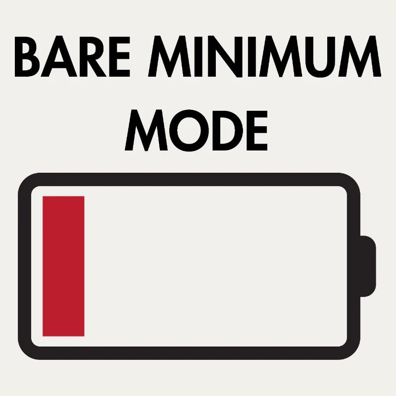 Bare minimum mode