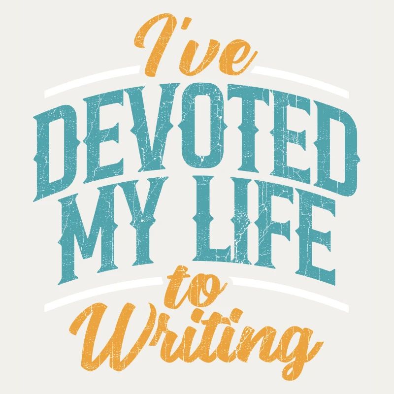 I've Devoted My Life To Writing Passion