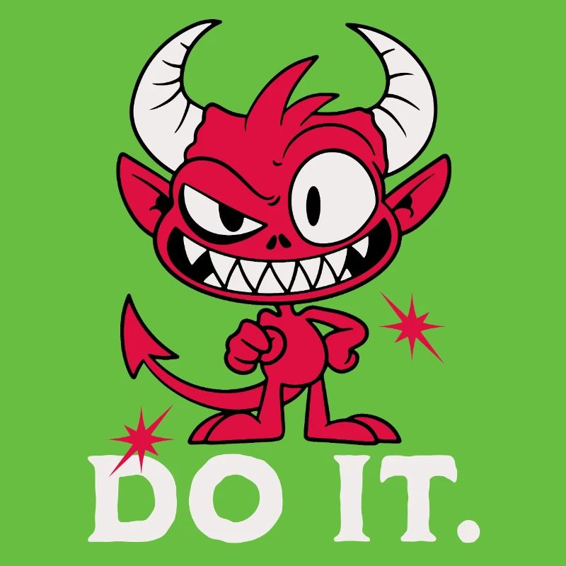 Do it. Cheeky Devil