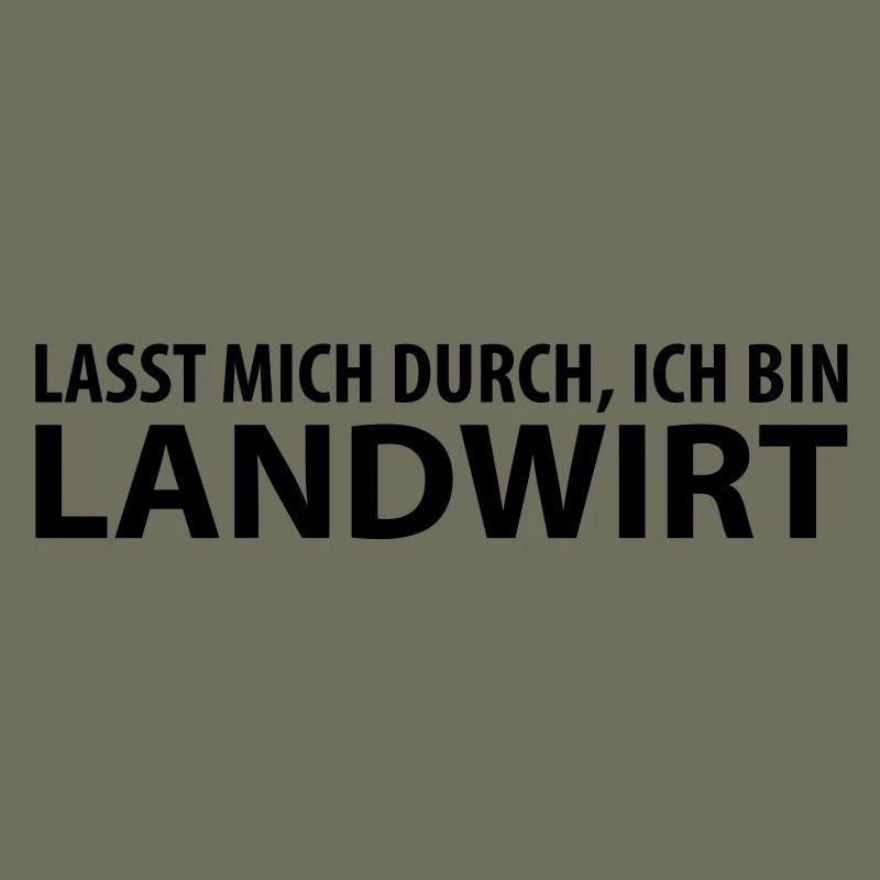 lasst mich durch, ich bin landwirt