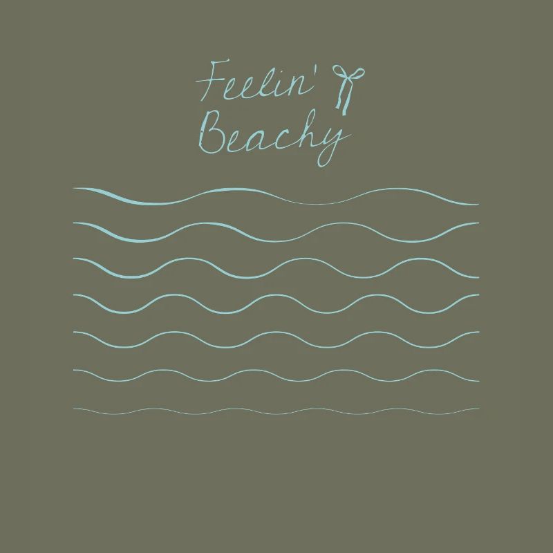 Feeling Beachy Design Funny Beach for Summer