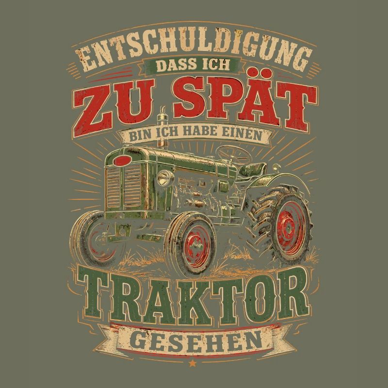 Spät dran Traktor Spruch