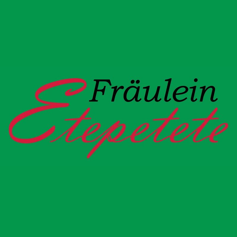Fräulein Etepetete Schriftzug