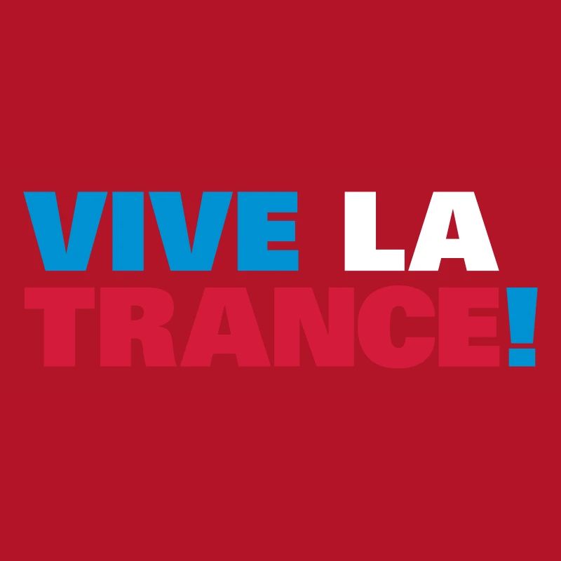 Trance - Vive la Trance !