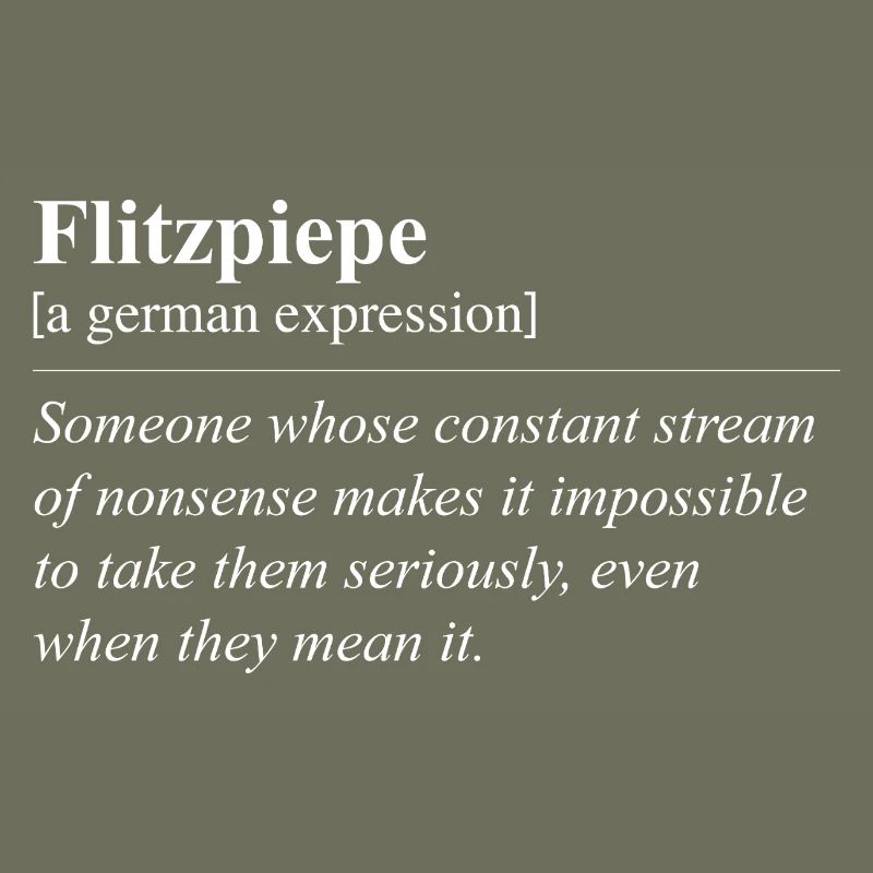 Flitzpiepe Funny German Idiom