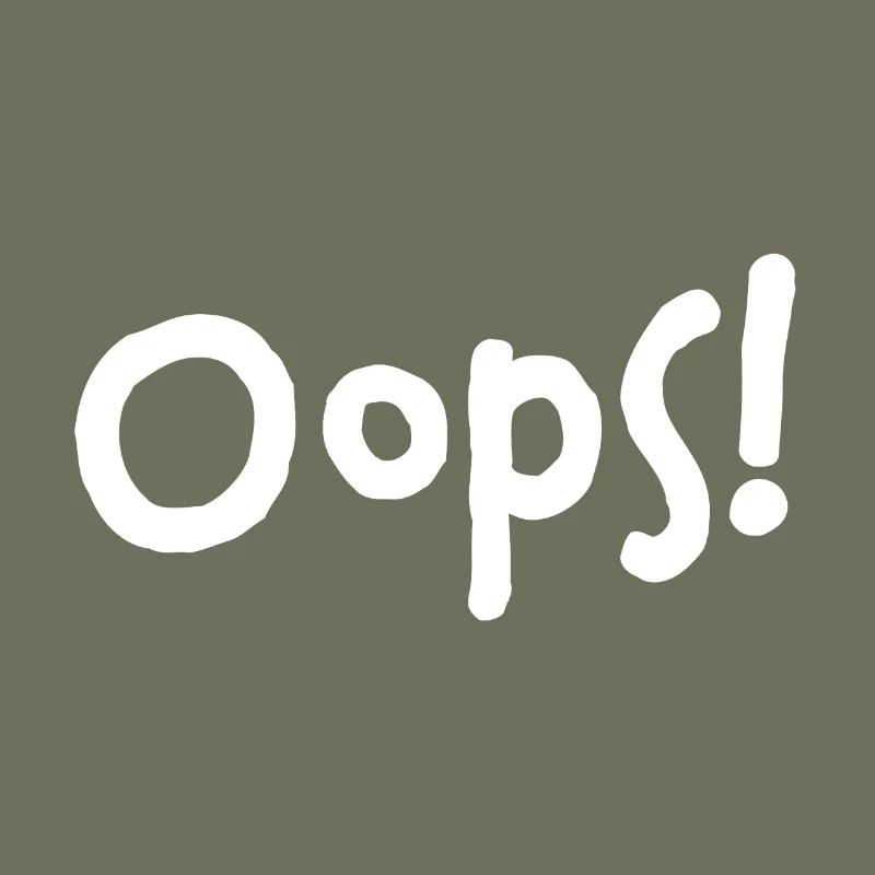 Oops! – I did it again...