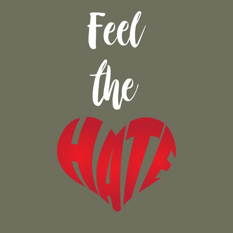 Feel The Hate Stop Hate Anti Hate