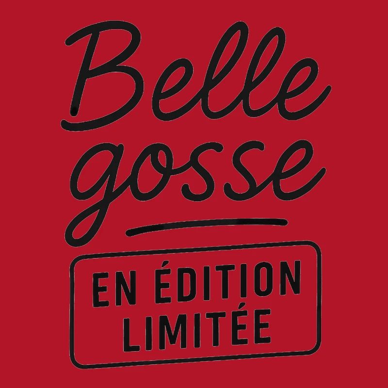 Belle gosse en édition limitée