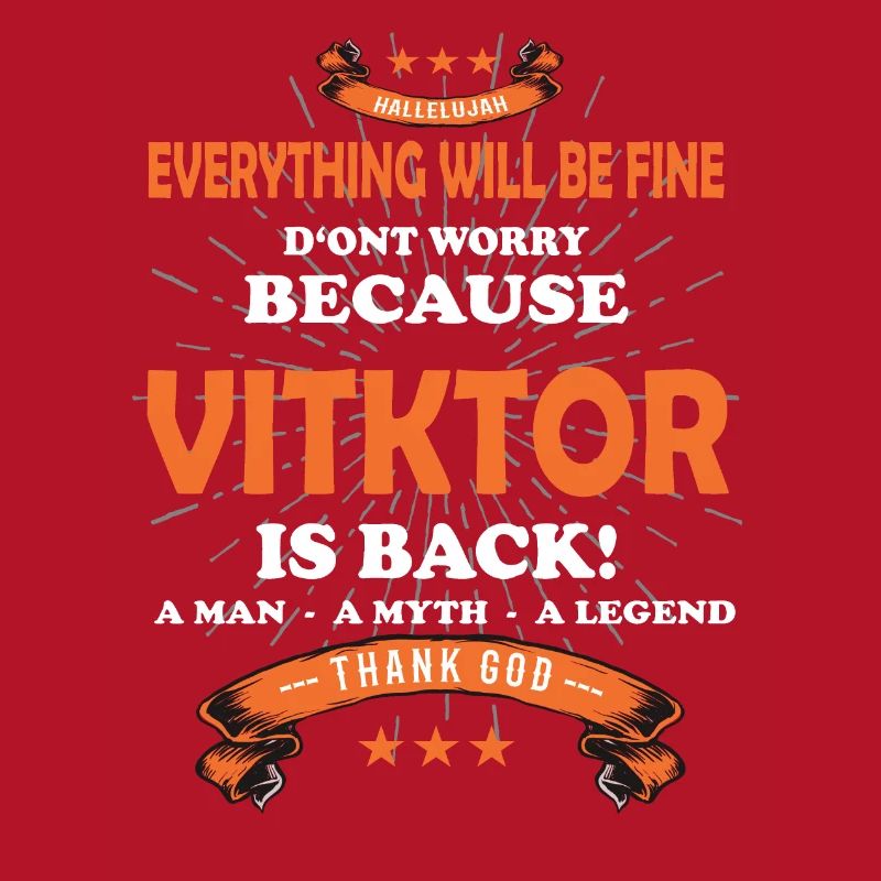 Everything will be fine Viktor Is back