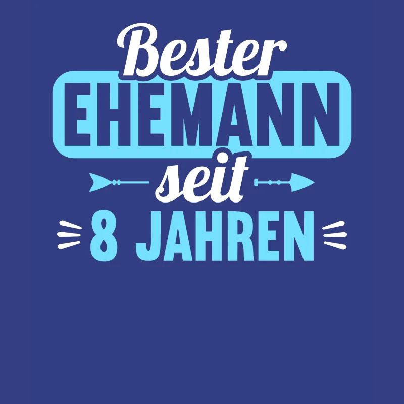 Beste Ehefrau Bester Ehemann seit 8 Jahren