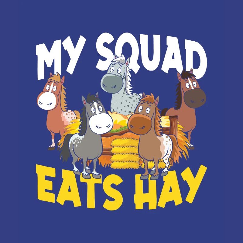 My Squad Eats Hay für eine Reiterin oder Reiter