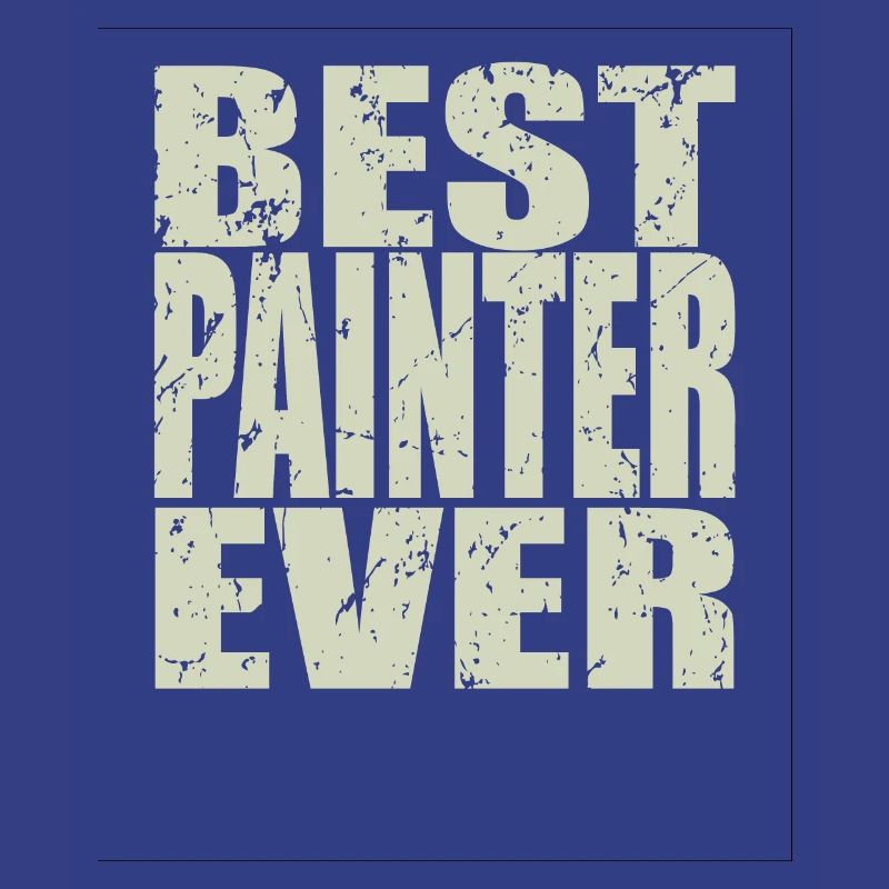 Best Painter ever Painter Gift