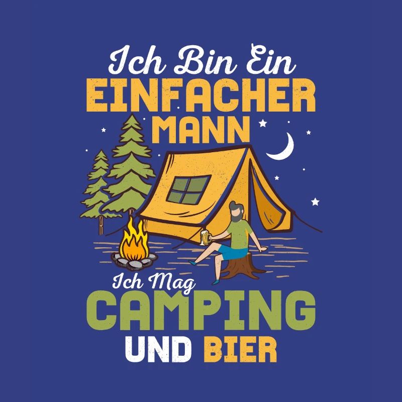 Ich bin ein einfacher Mann Ich mag Camping Camper
