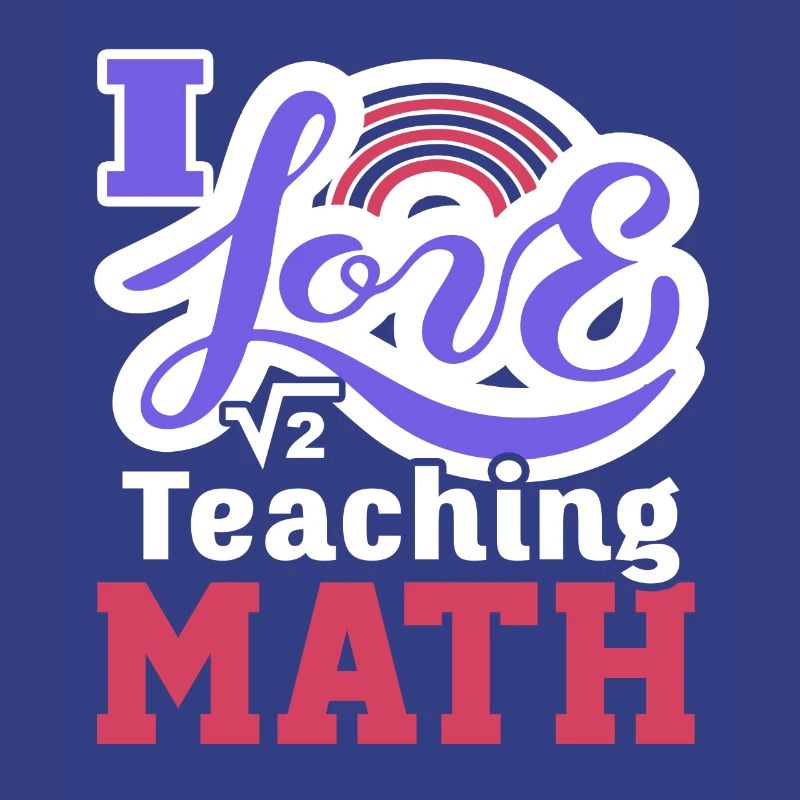 Math Teacher I Love Teaching Math