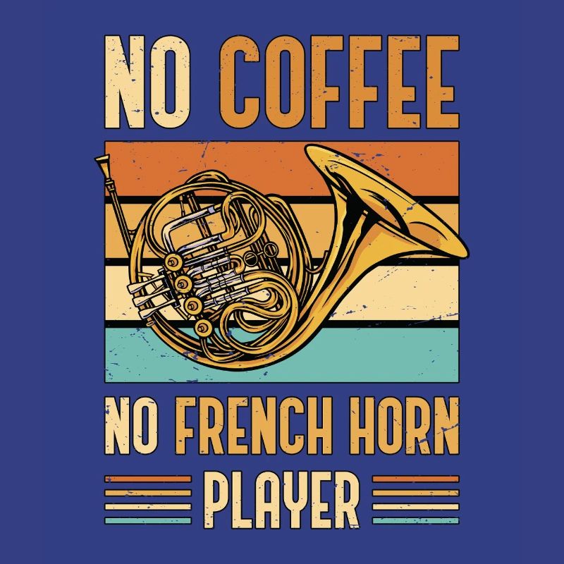 Cor français Pas de café Pas de cor Joueur Amateur de café
