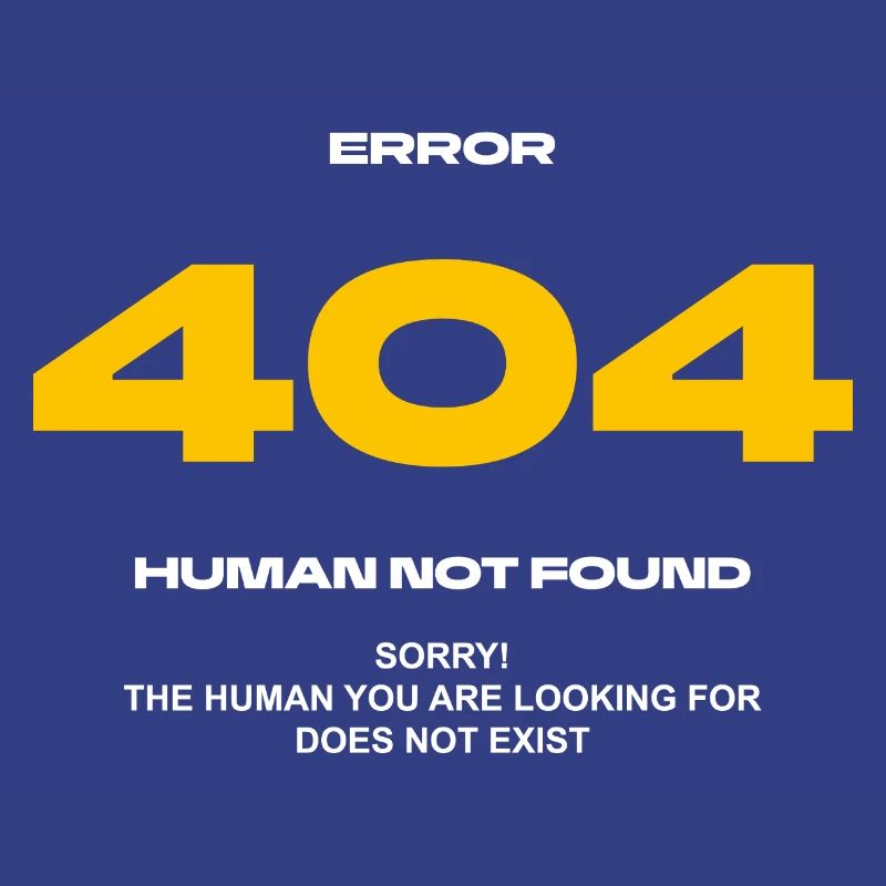Error 404 Human not found