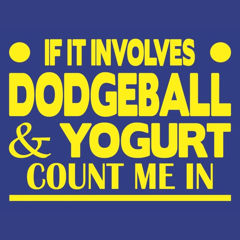 If it involves Dodgeball & Yogurt count me in