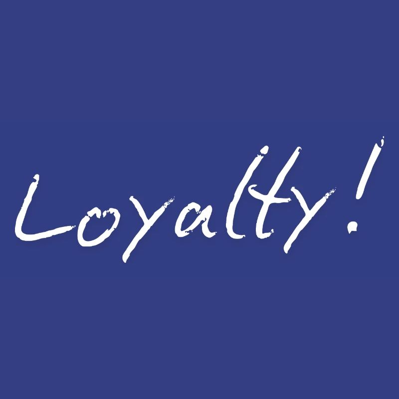 Loyalty
