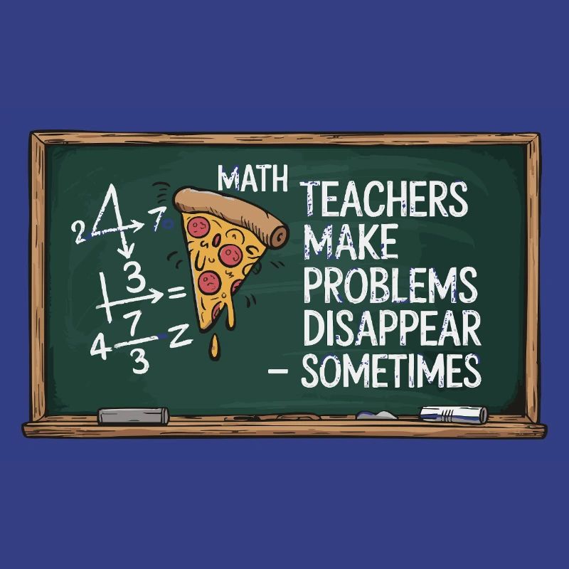 Funny Math Teacher Design Pizza & Problem Solving