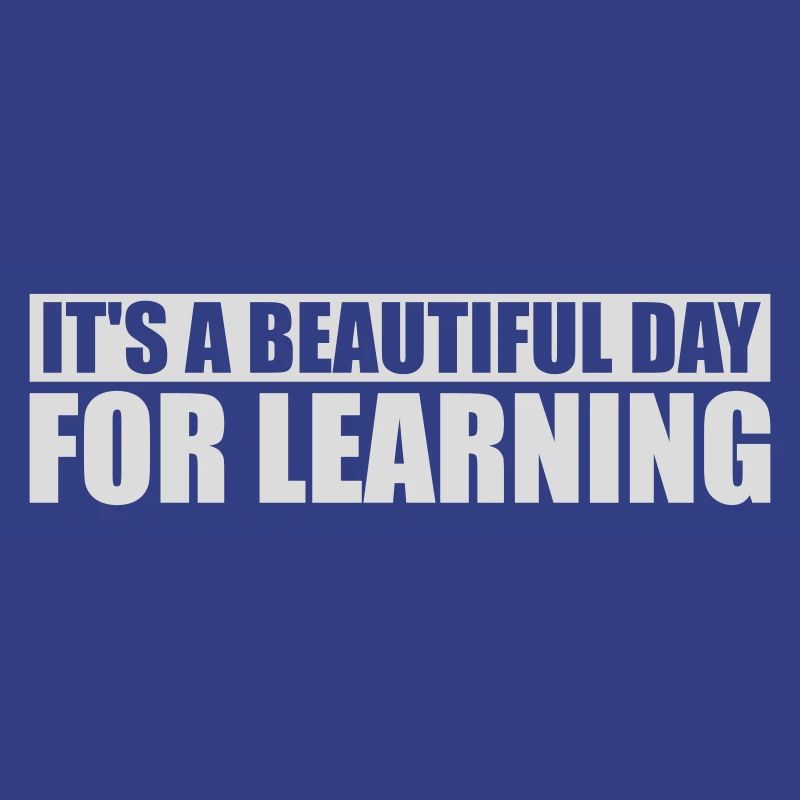 beautiful day for learning