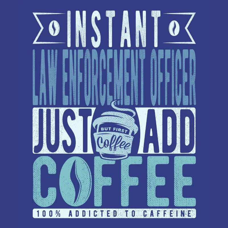 Agent d’application de la loi instantané Il suffit d’ajouter du café