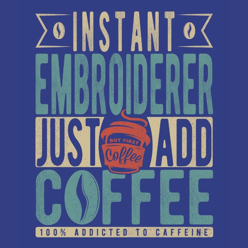 Brodeuse instantanée il suffit d’ajouter du café