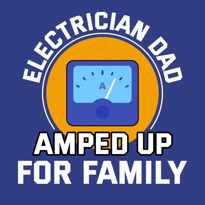 Electrician Dad Electrical Technician Engineer