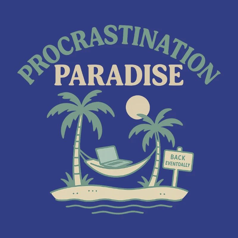 Procrastination Paradise