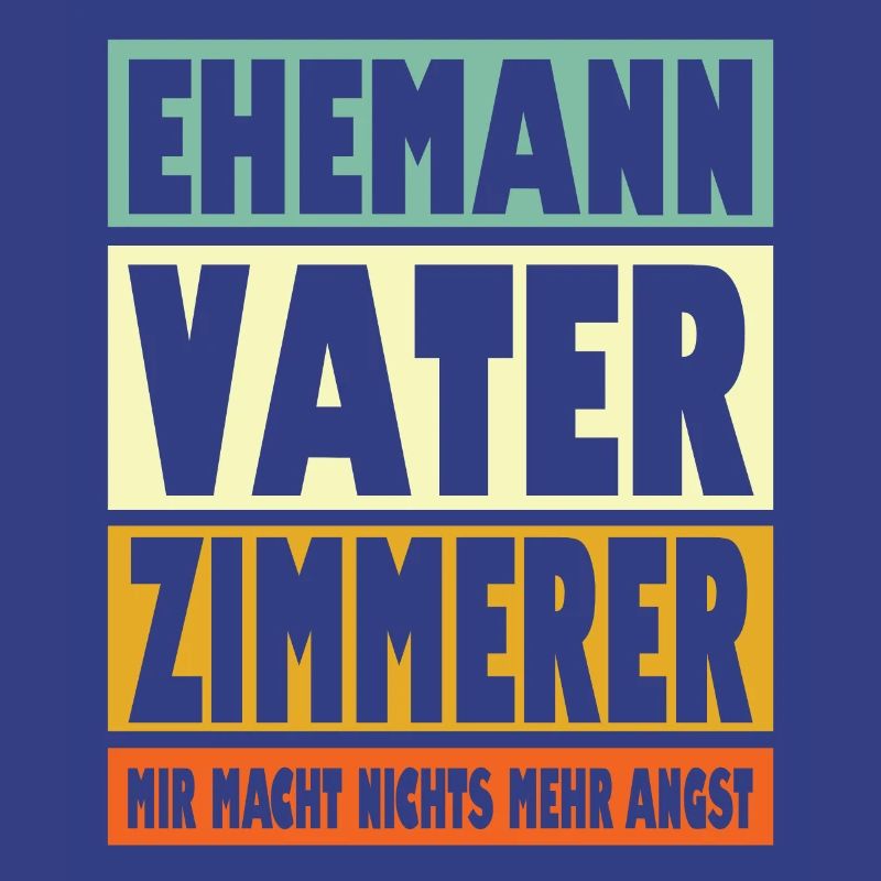 Zimmerer Vater Ehemann Held
