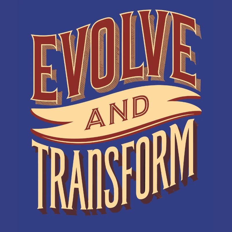 Evolve and Change: Inspiring