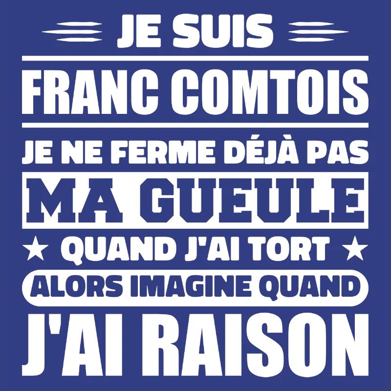 Franc comtois je ferme pas ma gueule franche comté