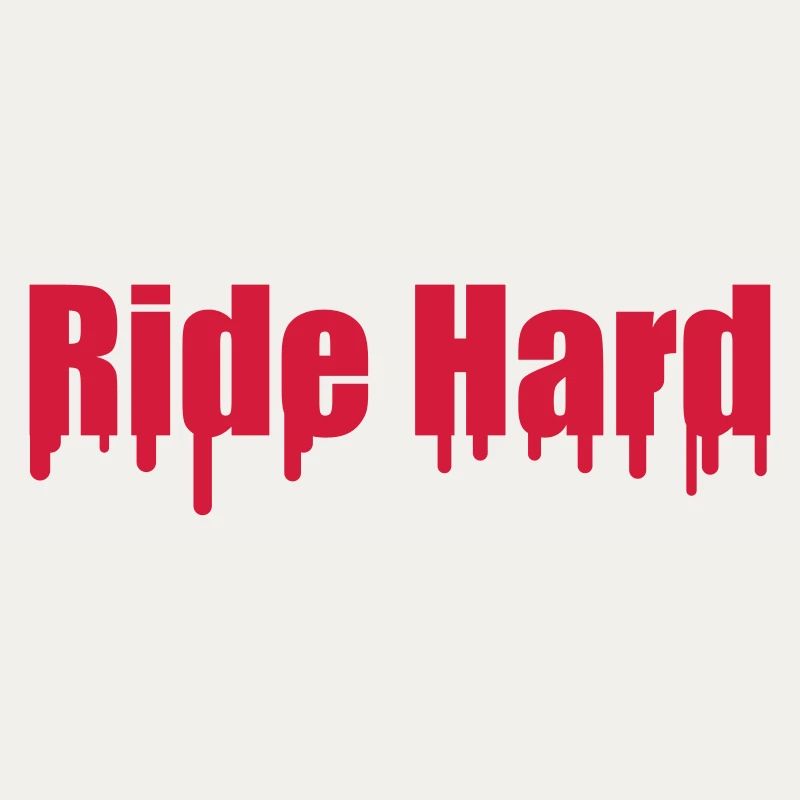 Ride Hard