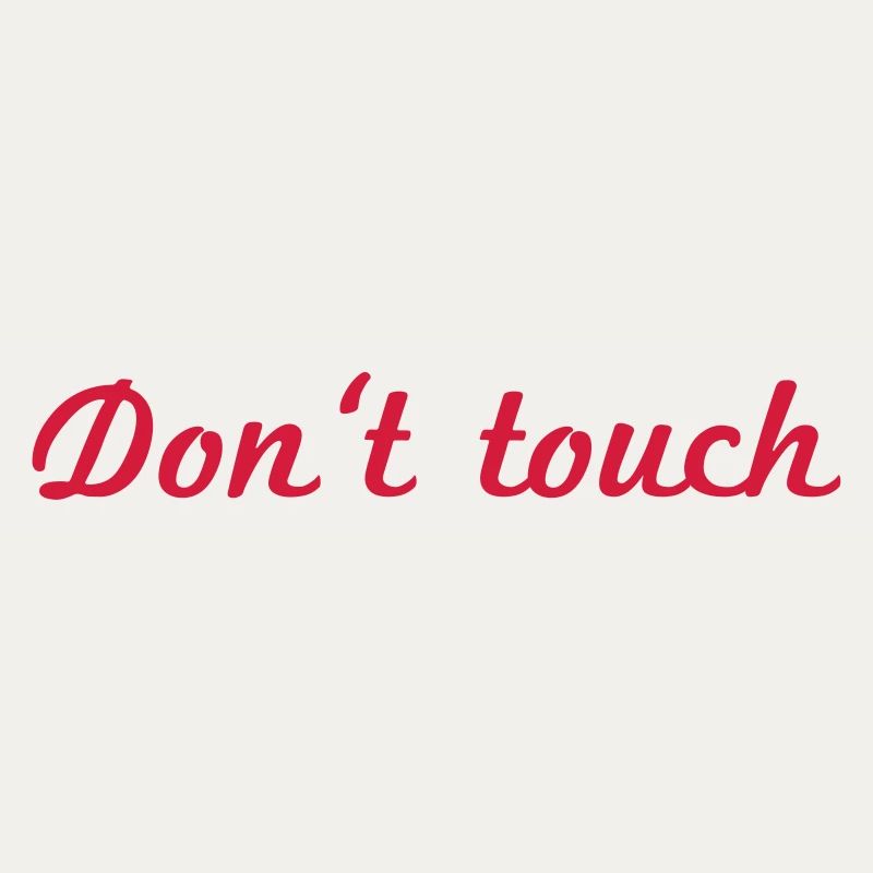 Do not touch red