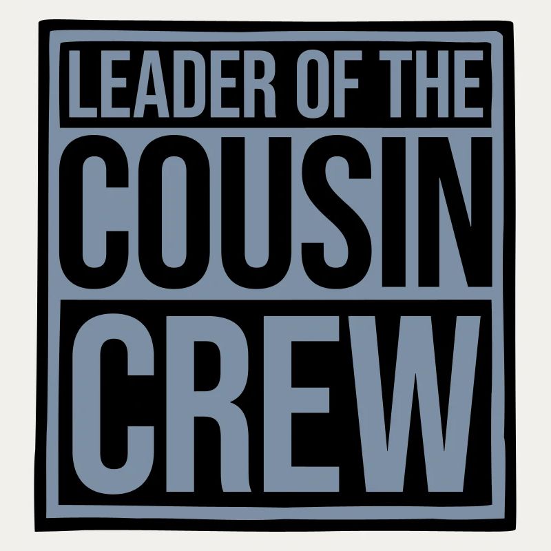 Leader Cousin Crew Team