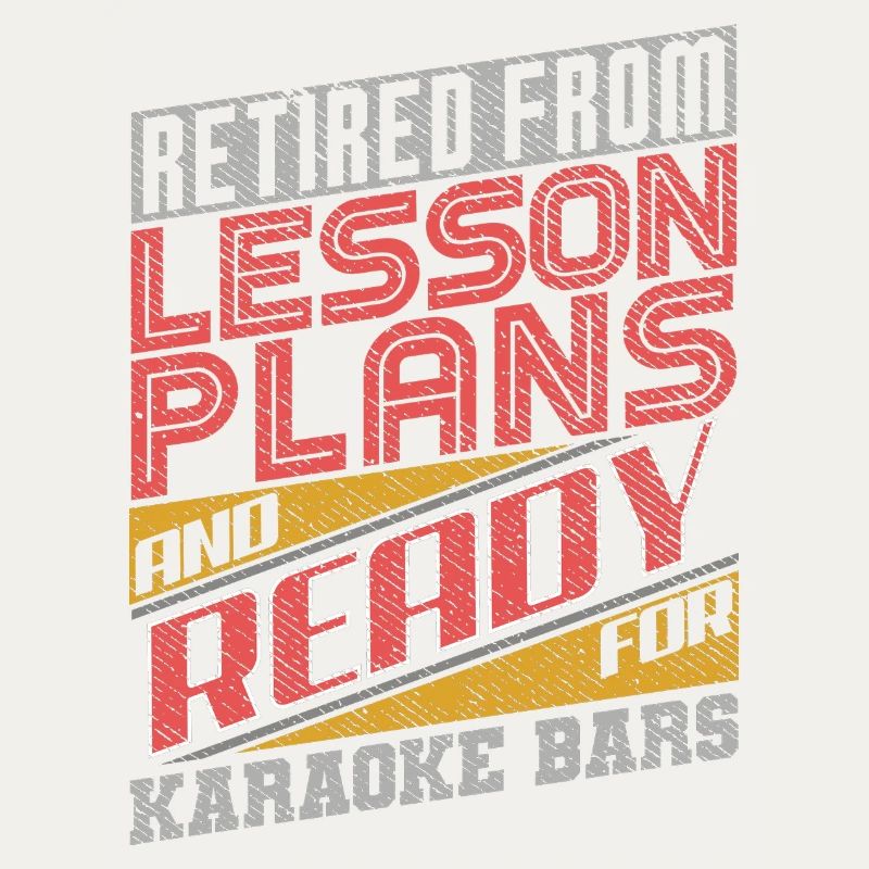 Retired From Lesson Plans Ready For Karaoke Bars