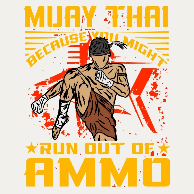 Muay Thai parce que vous pourriez manquer de munitions