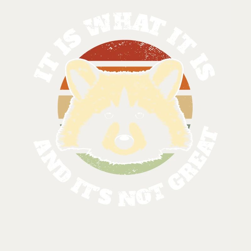 It Is What It Is And It’s Not Great