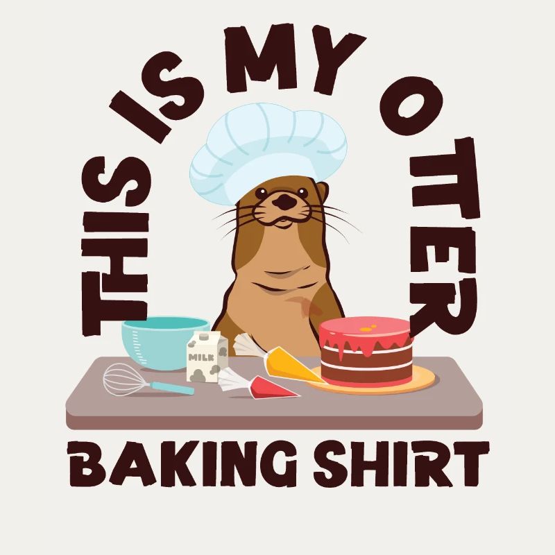 Otter Baking Pun This Is My Otter