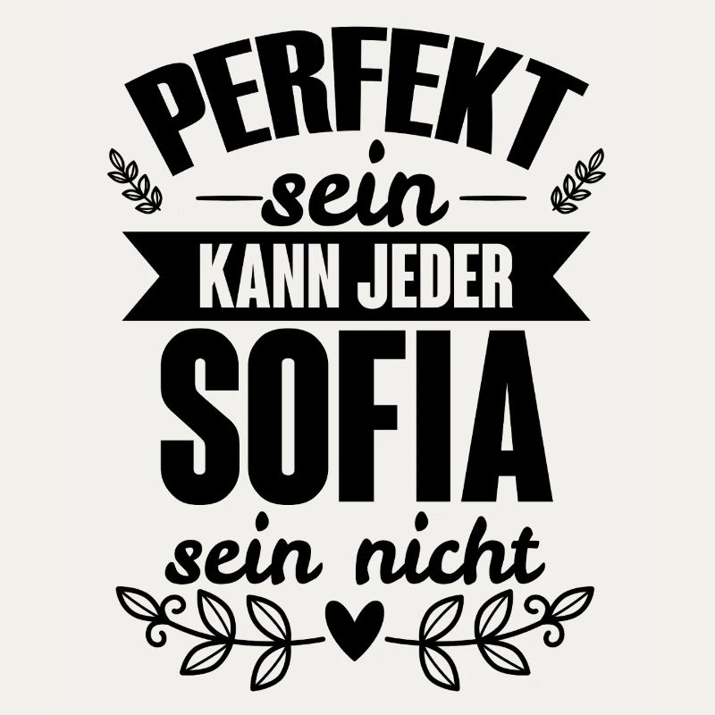 Sofia - Perfekt Sein Kann Jeder Sofia Sein Nicht