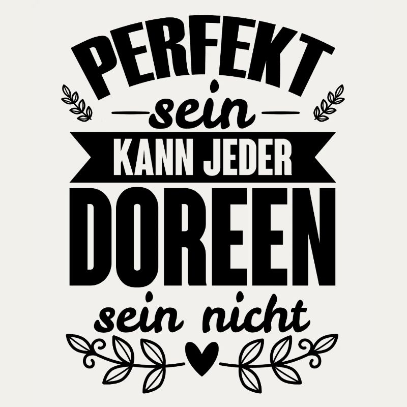 Doreen - Perfekt Sein Kann Jeder Doreen Sein Nicht