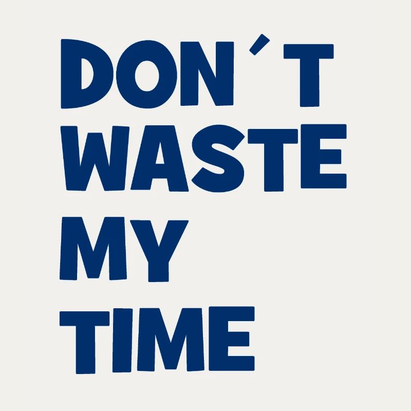 Ne perdez pas mon temps - Ne perdez pas mon temps