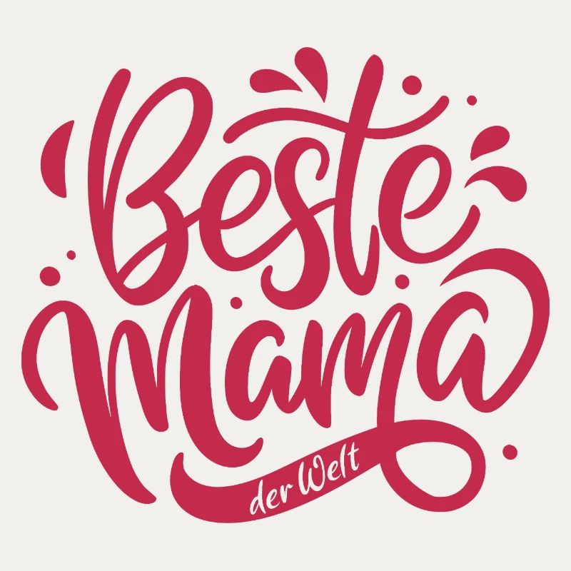 Beste Mama der Welt - Muttertag - Spruch